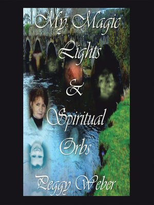 cover image of My Magic Lights & Spiritual Orbs